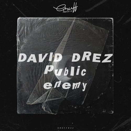 David Drez - Public Enemy [GRUFF032]